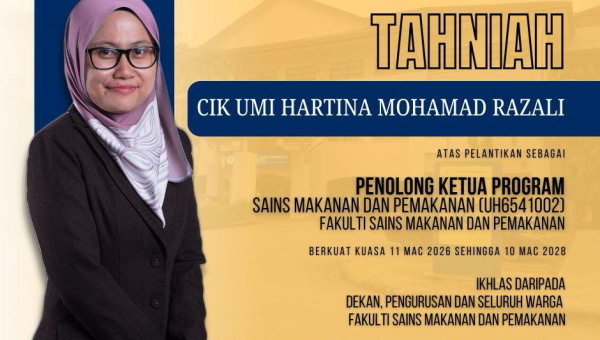 Tahniah atas Pelantikan Penolong Ketua Program Sains Makanan dan Pemakanan
